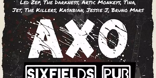 AXO @ Sixfields, Northampton - LIVE MUSIC