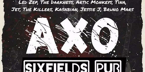 AXO @ Sixfields, Northampton - LIVE MUSIC