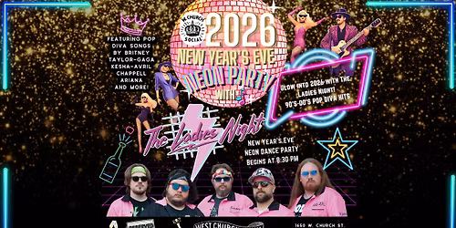 New Year's Eve Neon Party! - Ring in 2026 with The Ladies Night band!