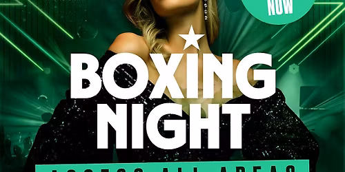 BOXING NIGHT ACCESS ALL AREAS | Vault nightclub at the Bank complex, Newry