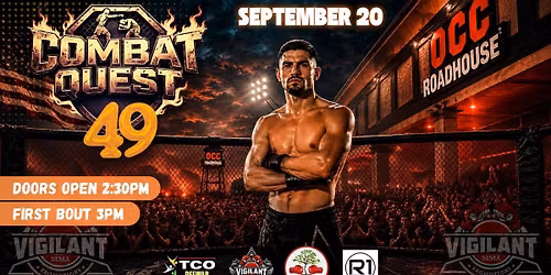 Vigilant MMA & Road House Nation Presents: Combat Quest 49
