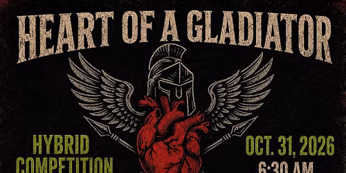 Heart of a Gladiator Hybrid Competition