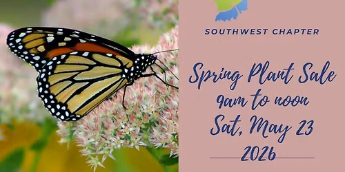 Indiana Native Plant Society Southwest Chapter Spring Plant Sale 