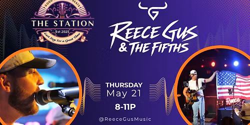 The Station - Reece Gus & The Fifths