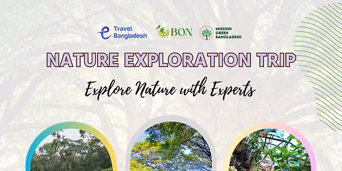 Nature Exploration Trip: Rediscover the Green Heart of Dhaka! 