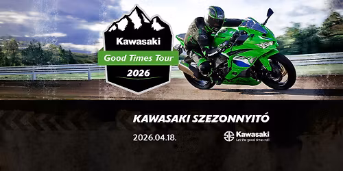Kawasaki Good Times Tour 2026 szezonnyit\u00f3 - Ivanics Motor