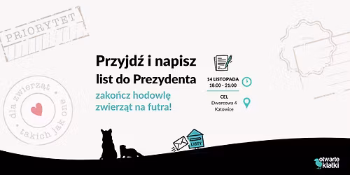 Przyjd\u017a i napisz list do Prezydenta - ode\u015blij futra do historii! | Katowice 14.11