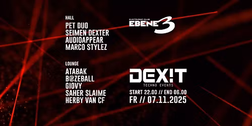 DEXIT techno w\/ PET DUO \/ SEIMEN DEXTER and more