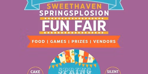 SWEETHAVEN SPRINGSPLOSION FUN FAIR