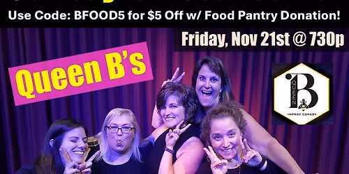 Comedy for Food Festival \u2013 A Night of Laughs for a Cause! - feat QUEEN B'S