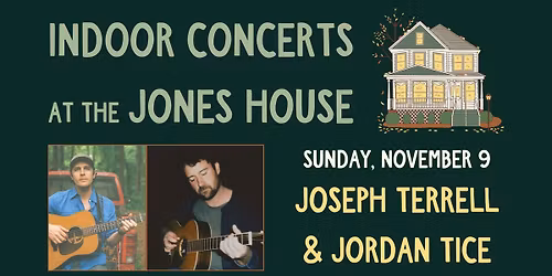 Indoor Concert: Joseph Terrell and Jordan Tice
