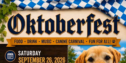 \ud83c\udf42\ud83d\udc3e SAVE THE DATE FOR OKTOBERFEST! \ud83d\udc3e\ud83c\udf42