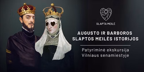 Augusto ir Barboros slaptos meil\u0117s istorijos | Vilnius