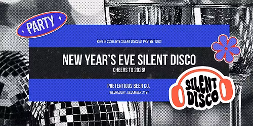 New Year's Eve Silent Disco at Pretentious Beer Co. Knoxville