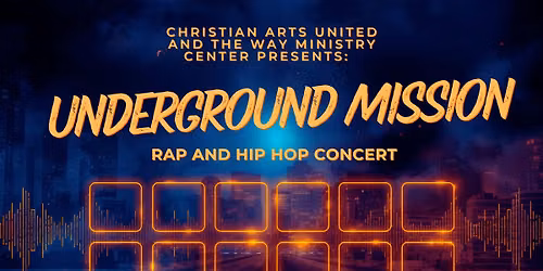 Underground Mission Rap concert (Free) 