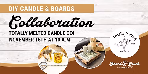 DIY MINI SIGN & CANDLE WORKSHOP WITH TOTALLY MELTED CANDLE CO!