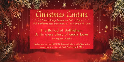 JCFUMC Chancel Choir Christmas Cantata 