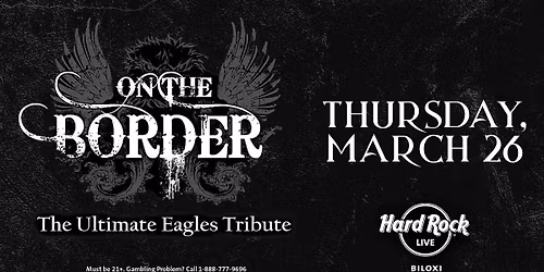 On The Border - The Ultimate Eagles Tribute