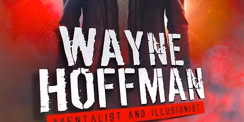 Wayne Hoffman - Mentalist & Illusionist at Venturino\u2019s Comedy Club!