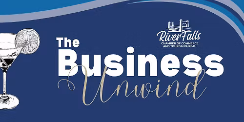 The Business Unwind: An After-Hours Networking Event
