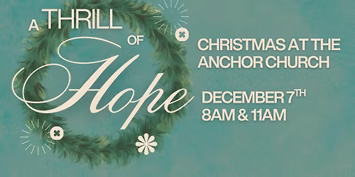 A Thrill of Hope - Anchor Worship Christmas Service