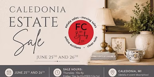 Caledonia Estate Sale - June 25th and 26th