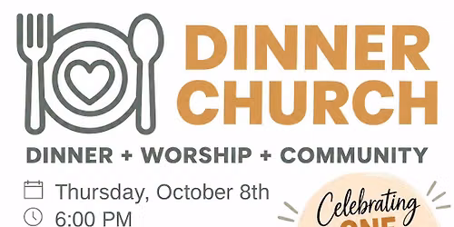 October Dinner Church - 1 Year Anniversary