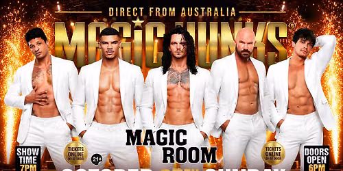 Oct 25th: Norwood, MA - MAGIC HUNKS\u00ae AUSTRALIAN TAKEOVER at Magic Room