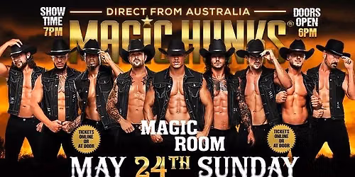 Oct 25th: Norwood, MA - MAGIC HUNKS\u00ae AUSTRALIAN TAKEOVER at Magic Room