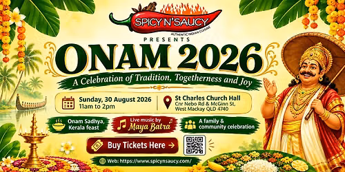 Onam 2026 -  Spicy \u2019N\u2019 Saucy,  Mackay \ud83c\udf3f