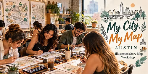 My City, My Map Austin: Illustrated Story Map Workshop