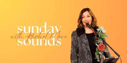 Sunday Sounds with Rachel Moore