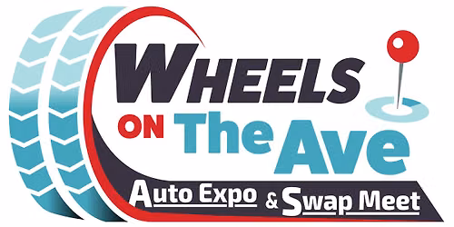 Wheels on The Ave Auto Expo & Swap Meet