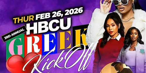 THE THIRD ANNUAL HBCU\u2013GREEK LOVE KICK OFF!