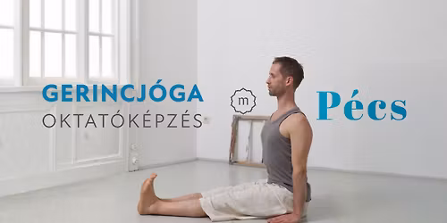 Gerincj\u00f3ga oktat\u00f3k\u00e9pz\u00e9s P\u00e9cs