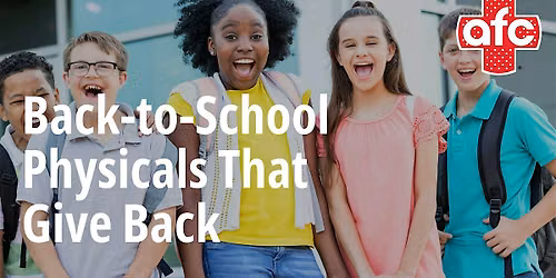 School Physicals That Give Back | AFC Urgent Care Rockville