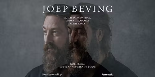 SOLD OUT - JOEP BEVING | Solipsism - 10th Anniversary Tour | Warszawa, Nowa Miodowa - DRUGI KONCERT!