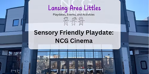 *Sensory Friendly Playdate* NCG Cinema 