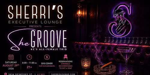 She Groove LIVE at Sherri's Executive Lounge