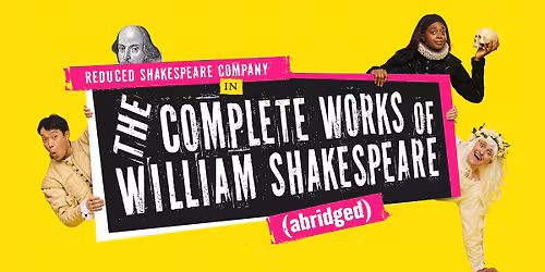 Reduced Shakespeare Company in The Complete Works of William Shakespeare (abridged)