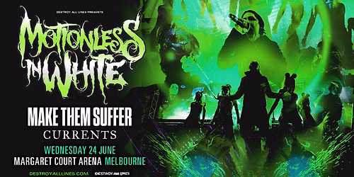 Motionless In White \/\/ Melbourne \/\/ Australian Tour \/\/ Margaret Court Arena \/\/ LIC AA 