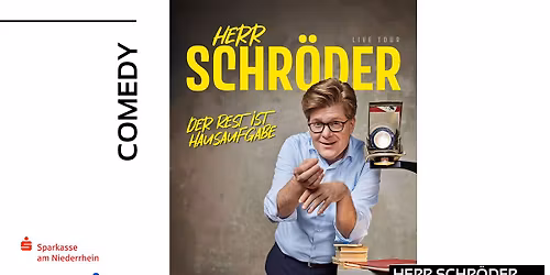 Herr Schr\u00f6der \u2022 Der Rest ist Hausaufgabe \u2022 Moers