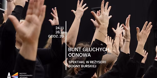 Bunt G\u0142uchych. Odnowa, re\u017c. Bogna Burska | spektakl