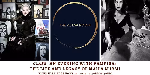 CLASS - AN EVENING WITH VAMPIRA: THE LIFE AND LEGACY OF MAILA NURMI