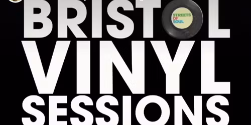 Bristol Vinyl Sessions