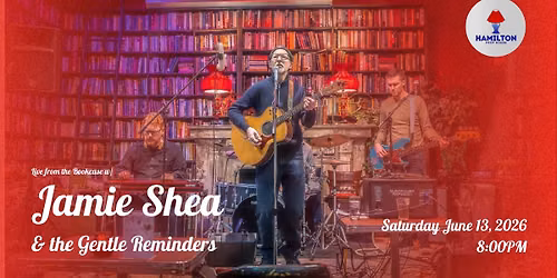 Live from the Bookcase w\/Jamie Shea & the Gentle Reminders