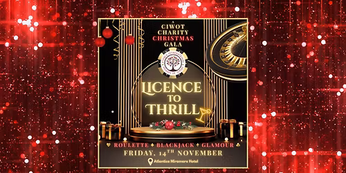\ud83c\udf84 CIWOT Charity Christmas Gala 2025 \u2013 Licence to Thrill