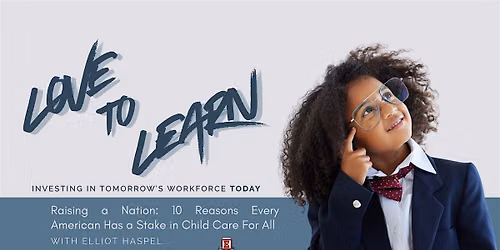 Love to Learn: Investing in Tomorrow's Workforce Today