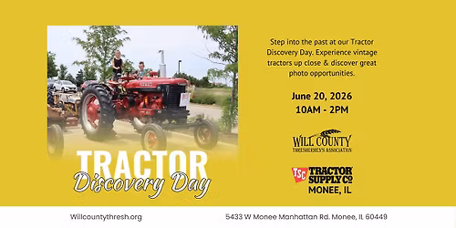 Tractor Discovery Day with Will County Threshermen's Association and Tractor Supply Co. Monee