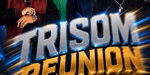 TRISOM REUNION
